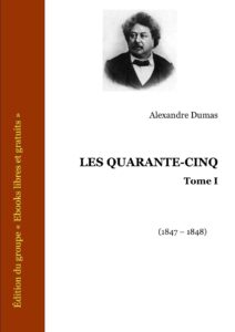 Les Quarante Cinq Tome I