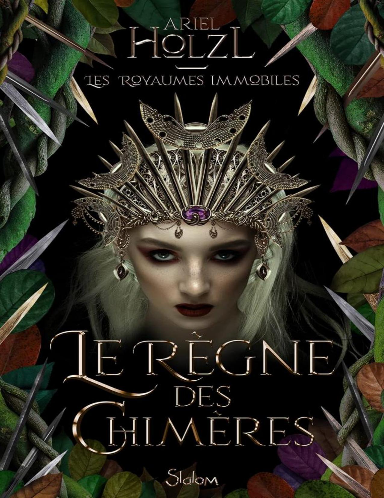 Les Royaumes Immobiles Tome 2 Le Regne Des Chimeres Fre