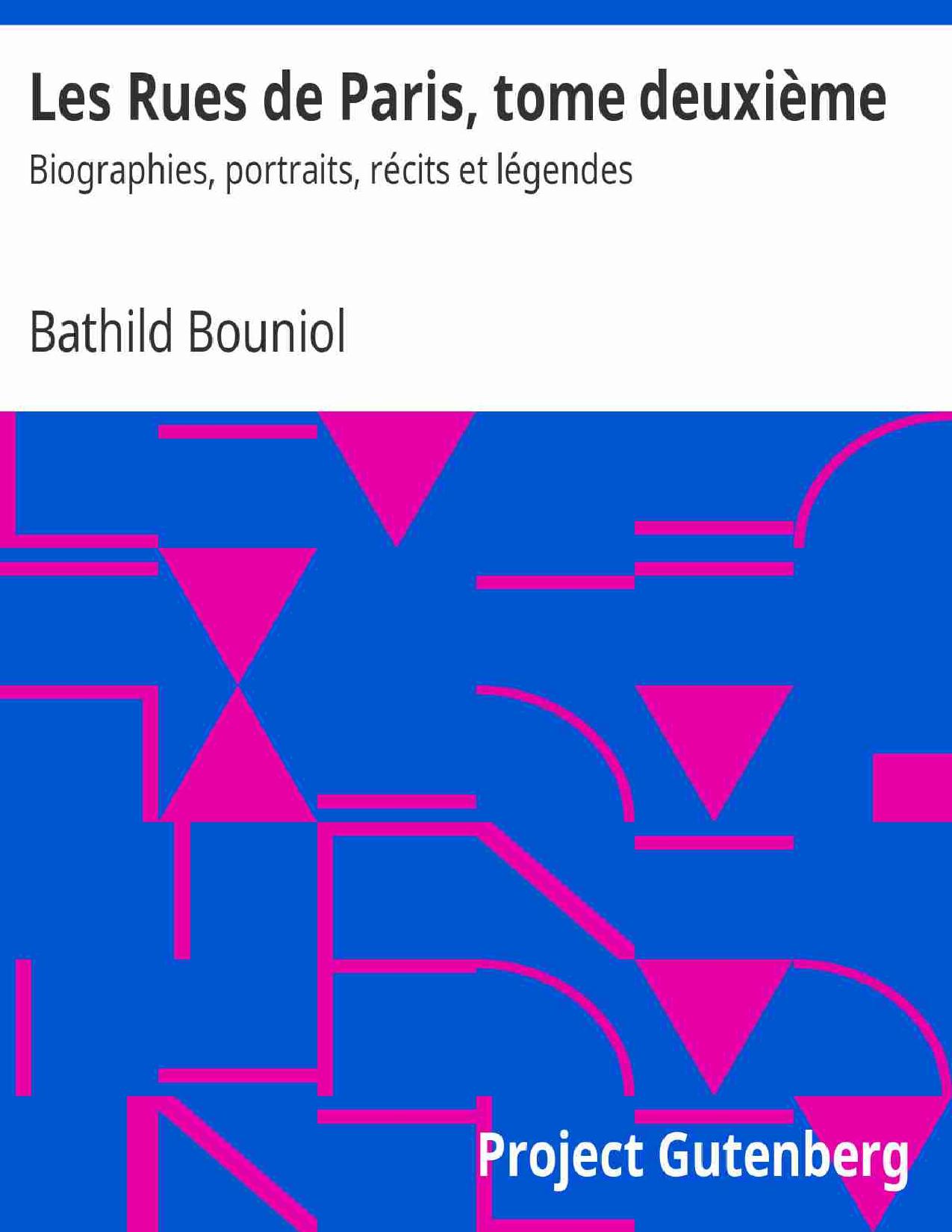 Les Rues De Paris Tome Deuxieme Biographies Portraits R