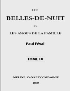 Les Belles De Nuit Ou Les Anges De La Famille. Tome 4