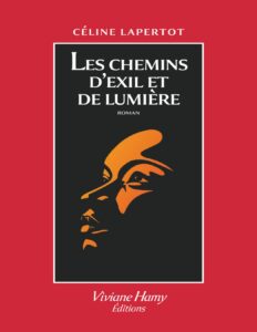 Les chemins d’exil et de lumière by Céline Lapertot, book cover