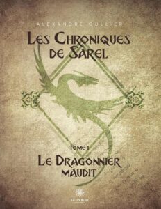 Les Chroniques De Sarel Tome 1 Le Dragonnier Maudit