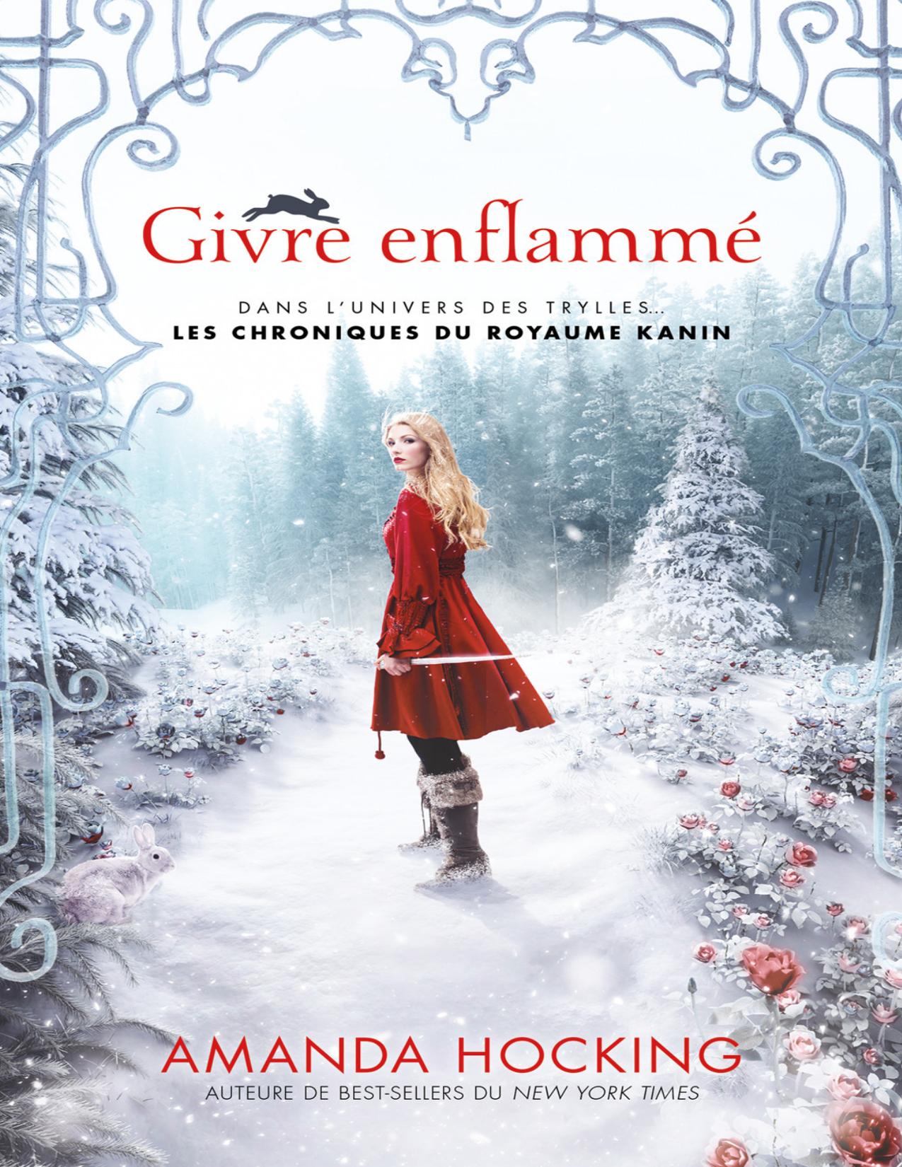 Les Chroniques Du Royaume Kanin Tome 1 Givre Enflamme