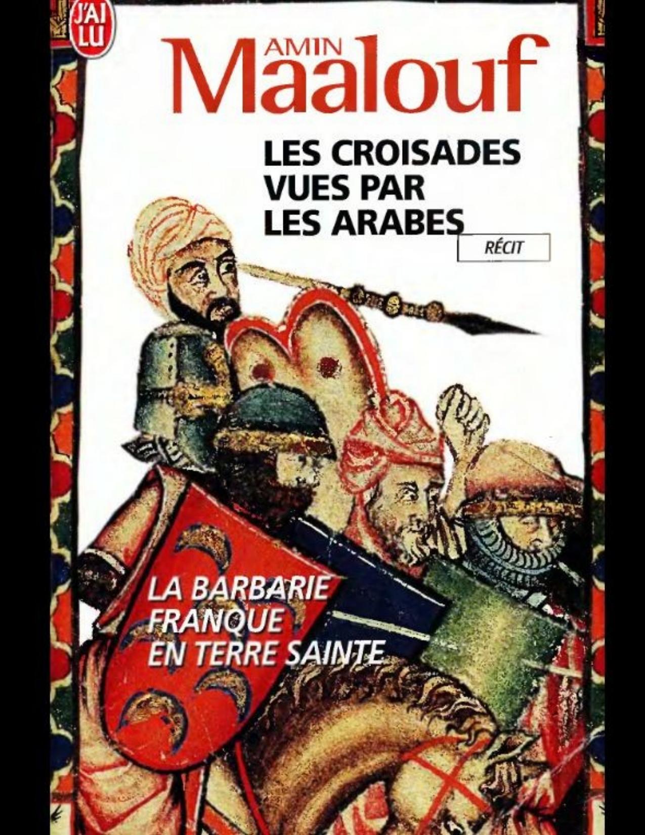 Les Croisades Vues Par Les Arabes