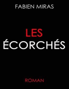 Les écorchés by Fabien Miras, book cover
