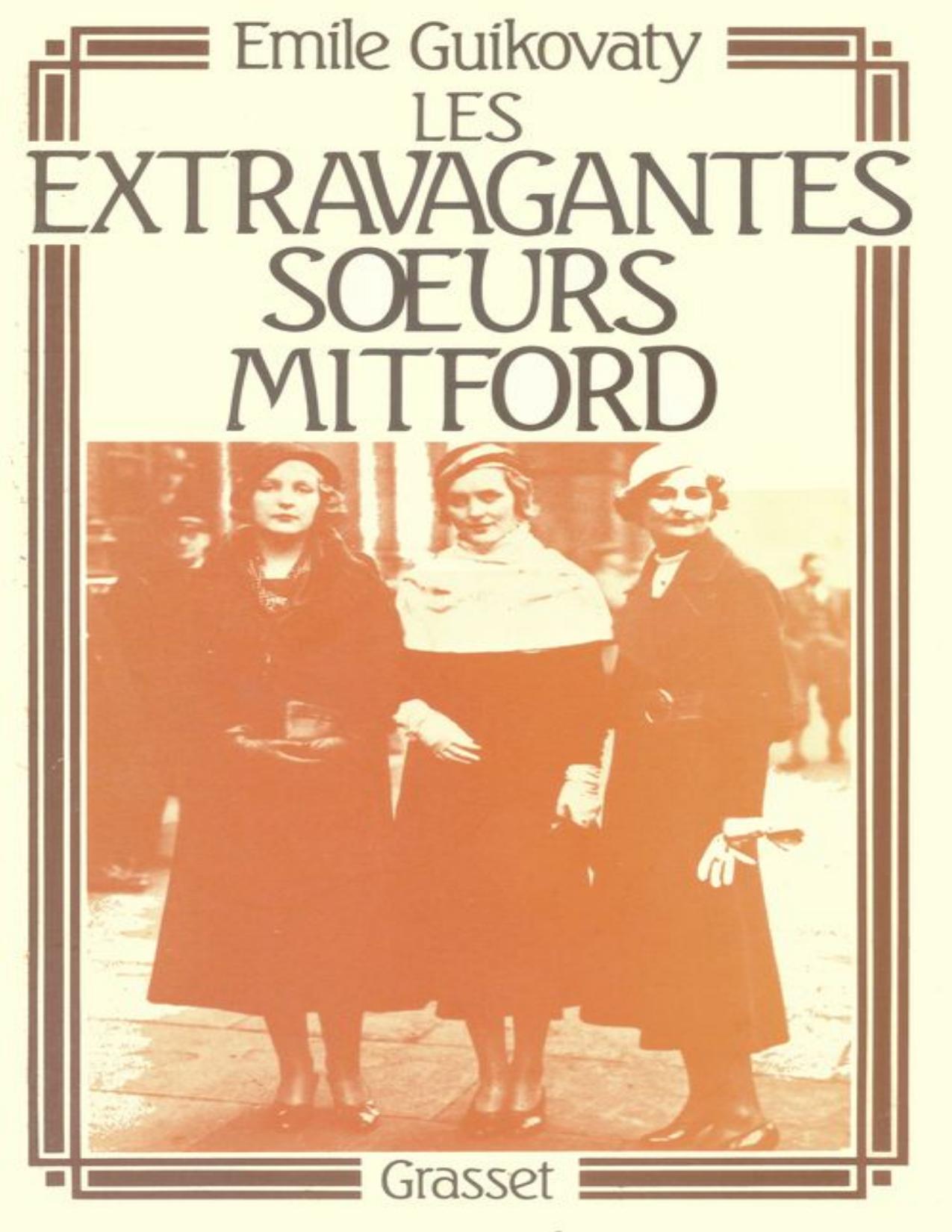 Les Extravagantes Soeurs Mitford