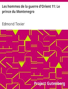 Les Hommes De La Guerre DOrient 11 Le Prince Du Montenegro