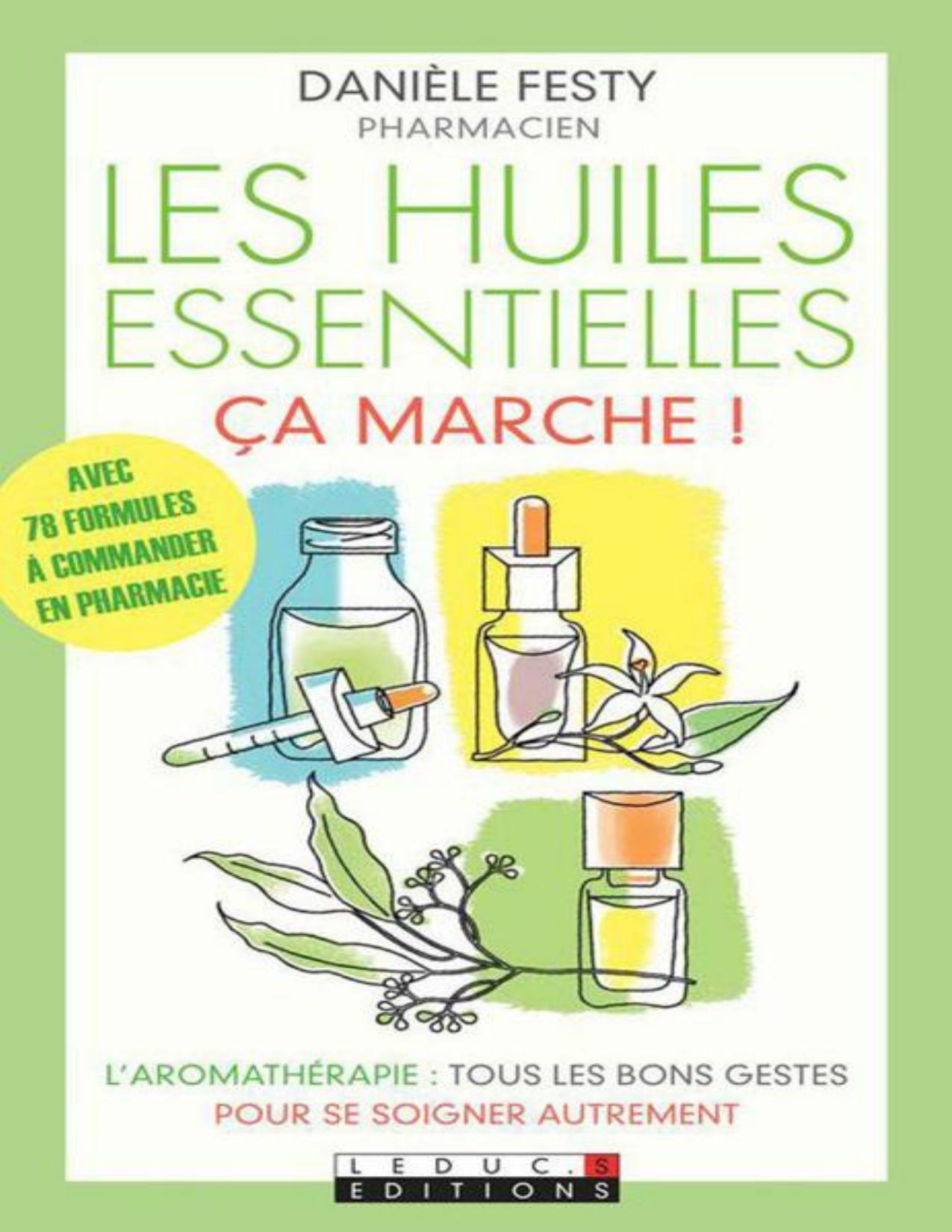 Les Huiles Essentielles Ca Marche
