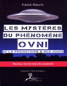 Les mystères du phénomène ovni: De la préhistoire à nos jours by Franck Maurin, book cover