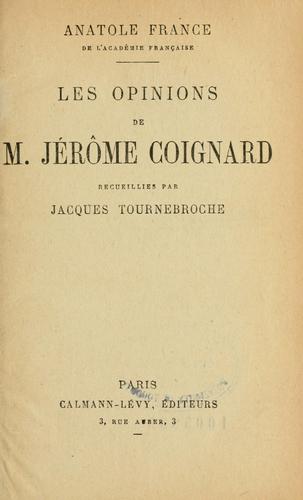 Les Opinions De M. Jerome Coignard Recueillies Par Ja