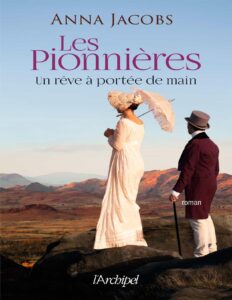 Les Pionnieres T3 Un Reve A Portee De Main