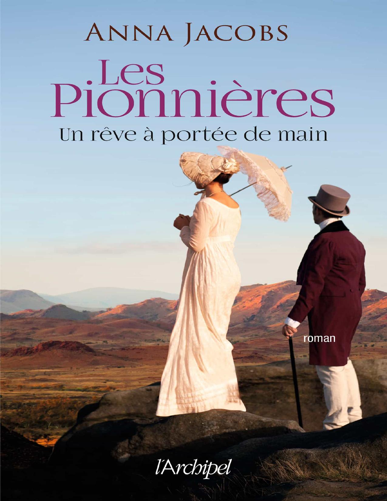Les Pionnieres T3 Un Reve A Portee De Main