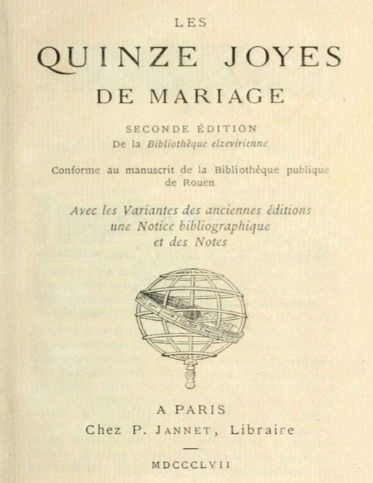 Les Quinze Joyes De Mariage Conforme Au Manuscript De La B