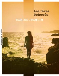 Les rêves échoués by Carine Joaquim, book cover