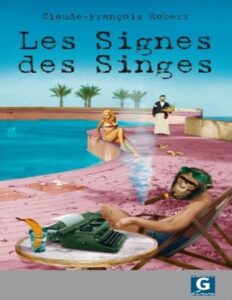 Les signes des singes by Claude-François Robert, book cover