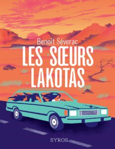 Les soeurs Lakotas by Benoit Séverac, book cover