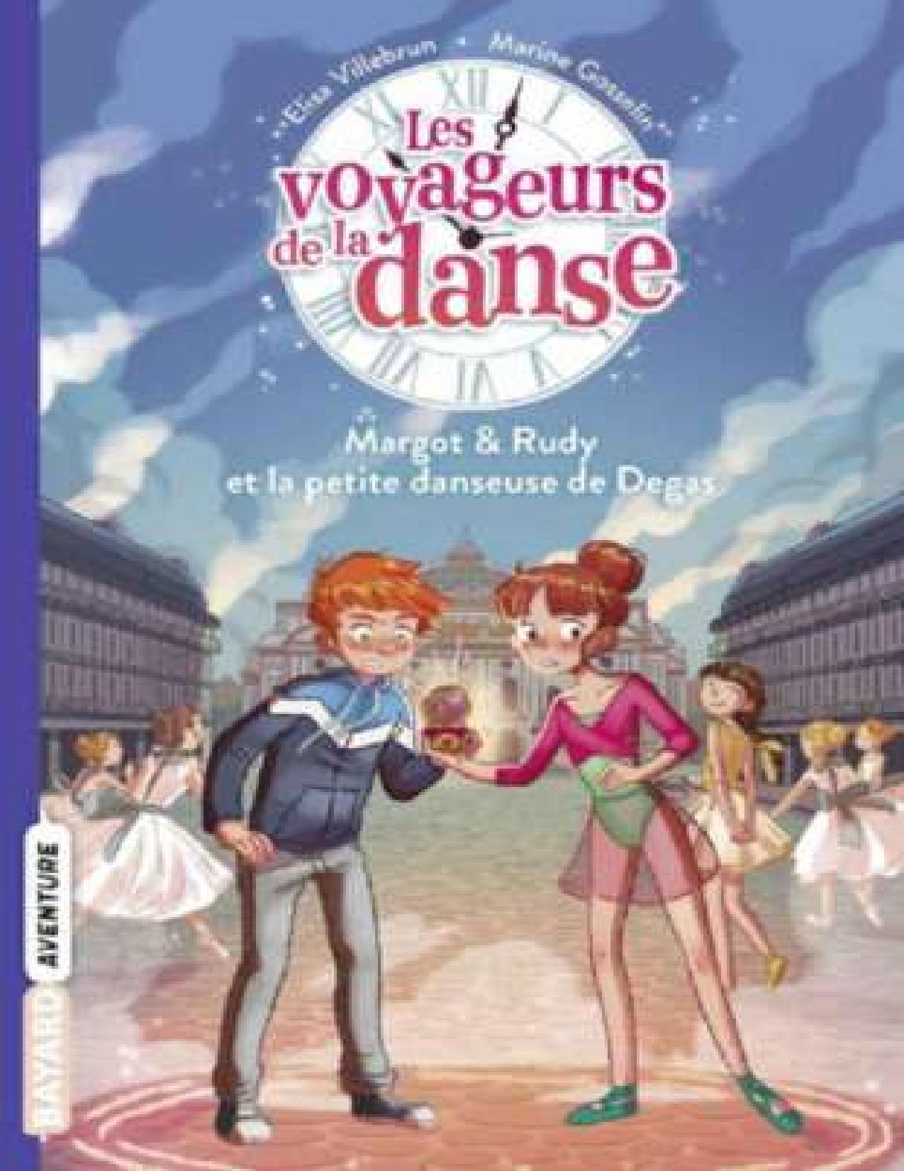 Les Voyageurs De La Danse T1 Margot Rudy Et La Petite D