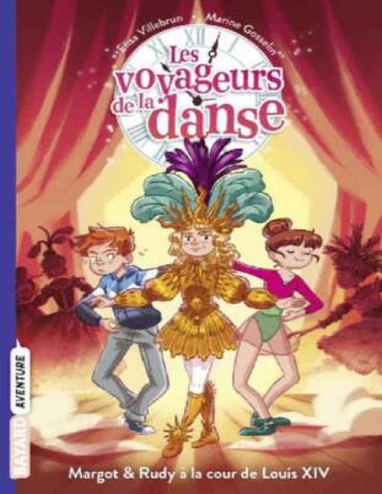 Les Voyageurs De La Danse T2 Margot Rudy A La Cour De Lo