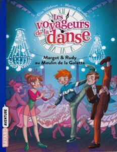 Les Voyageurs De La Danse T4 Margot Rudy Au Moulin De La