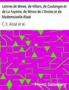 Lettres De Mmes. De Villars De Coulanges Et De La Fayette