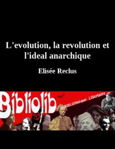 Levolution La Revolution Et Lideal Anarchique