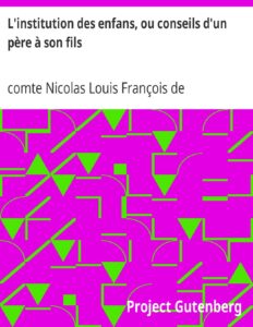 Linstitution Des Enfans Ou Conseils Dun Pere A Son Fils