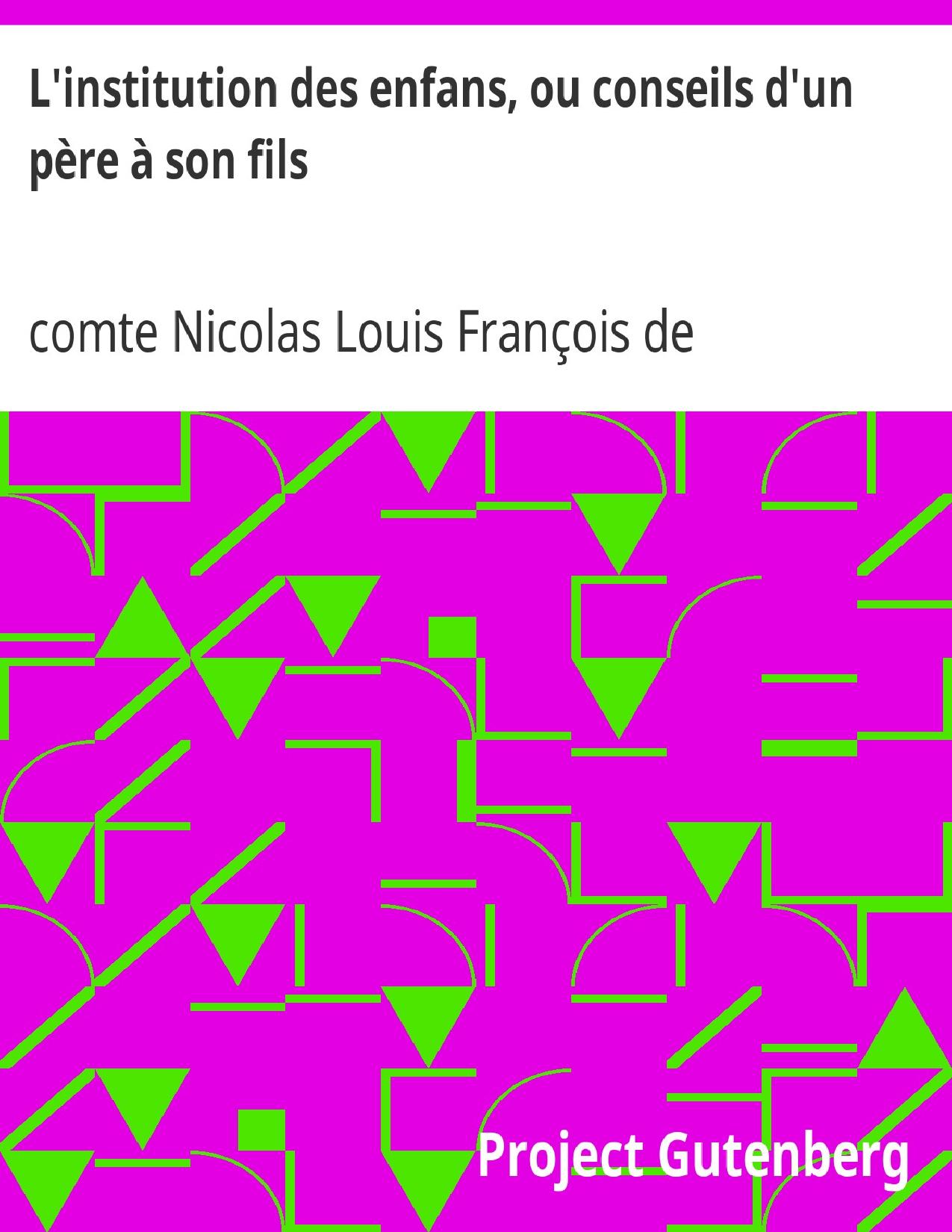 Linstitution Des Enfans Ou Conseils Dun Pere A Son Fils