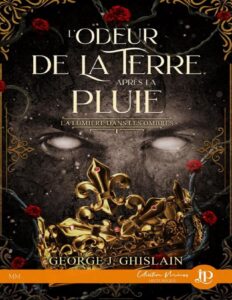 L’odeur de la terre après la pluie by George J. Ghislain, book cover