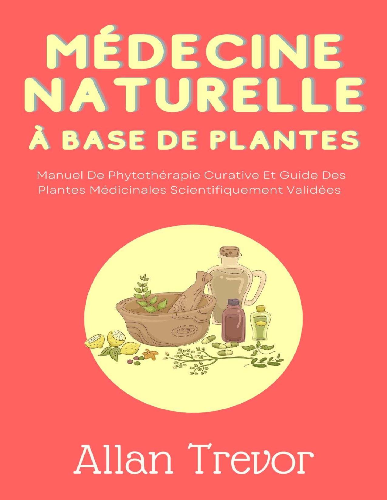 Medecine Naturelle A Base De Plantes