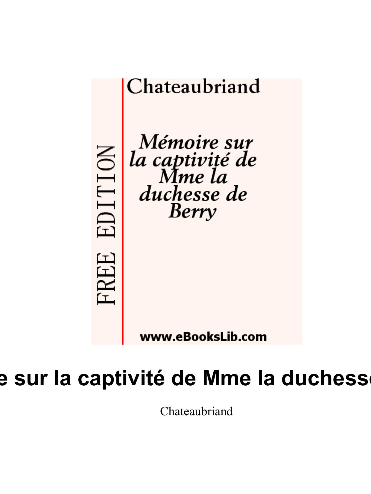 Memoire Sur La Captivite De Mme La Duchesse De Berry