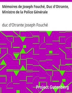 Memoires De Joseph Fouche Duc DOtrante Ministre De La Pol