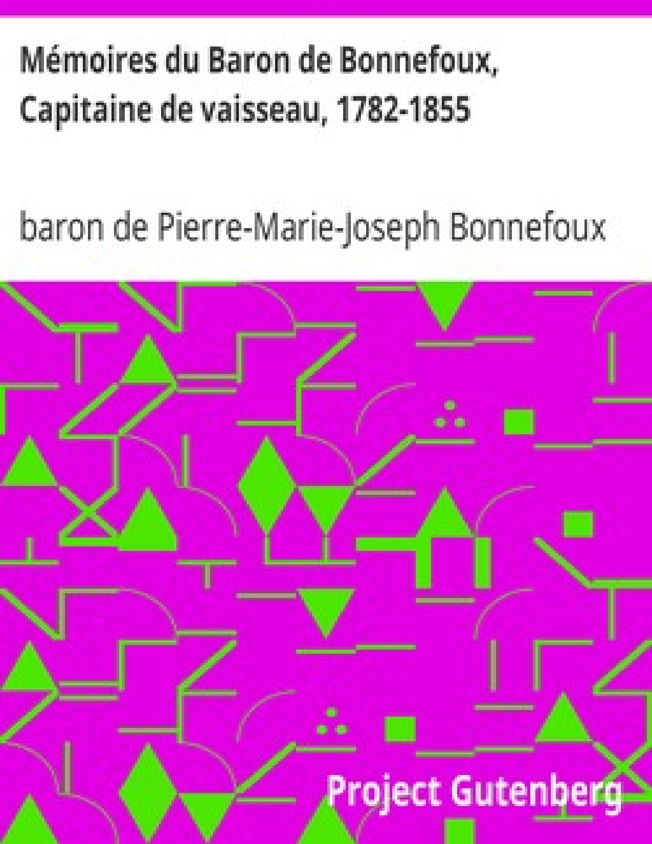 Memoires Du Baron De Bonnefoux Capitaine De Vaisseau 1782