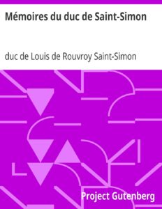 Memoires Du Duc De Saint Simon Siecle De Louis XIV La Reg
