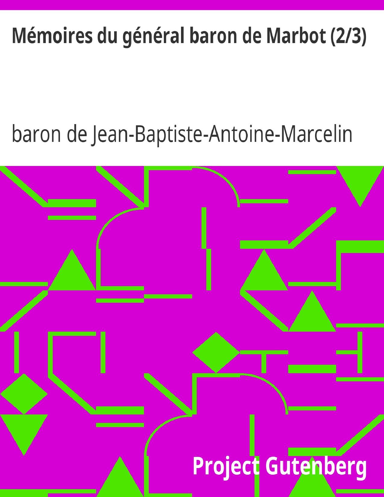 Memoires Du General Baron De Marbot 23