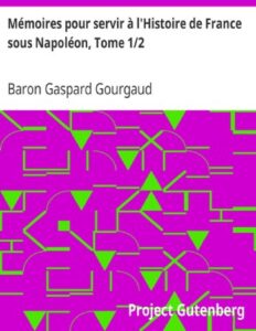 Memoires Pour Servir A LHistoire De France Sous Napoleon T