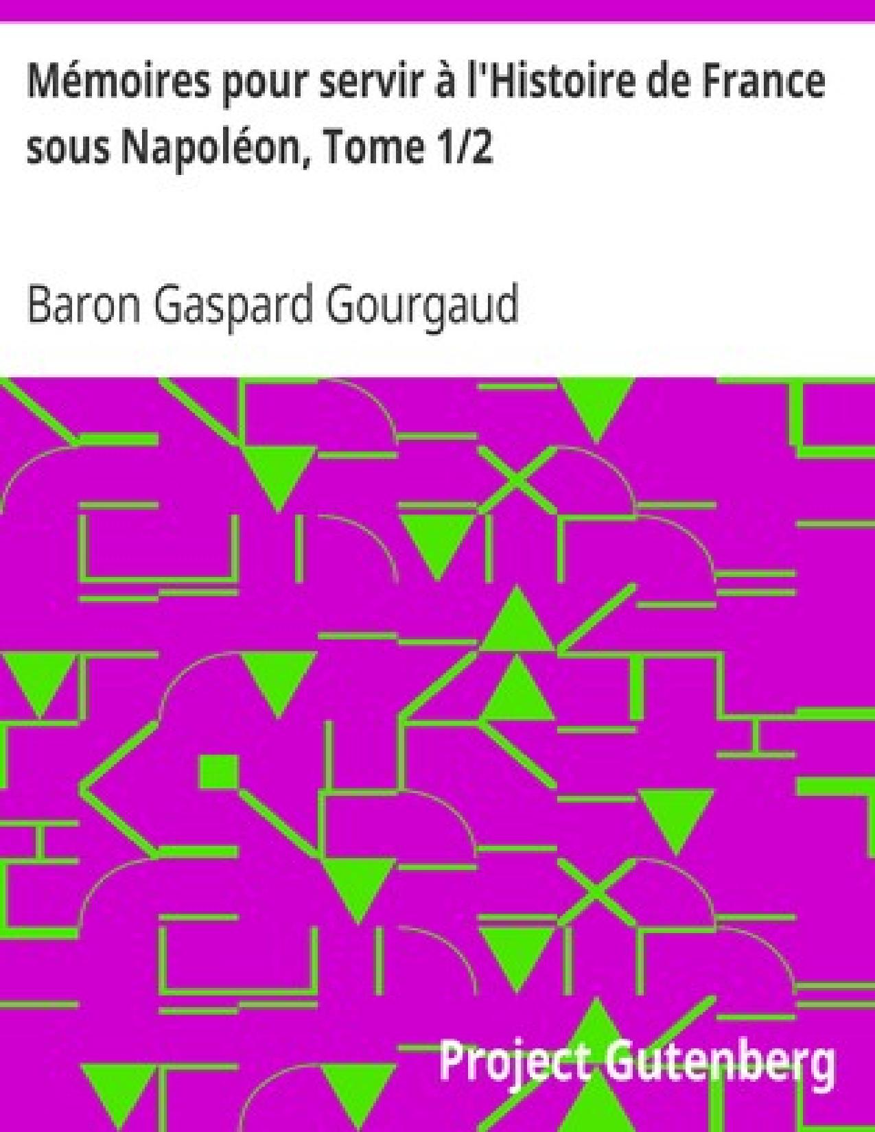 Memoires Pour Servir A LHistoire De France Sous Napoleon T