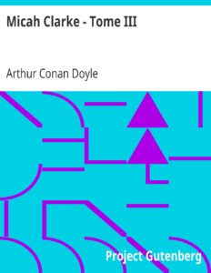 Micah Clarke Tome III La Bataille De Sedgemoor