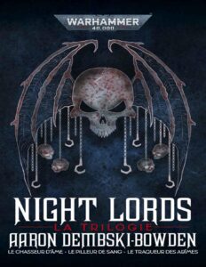 Night Lords La Trilogie Night Lords Warhammer 40000 Fr