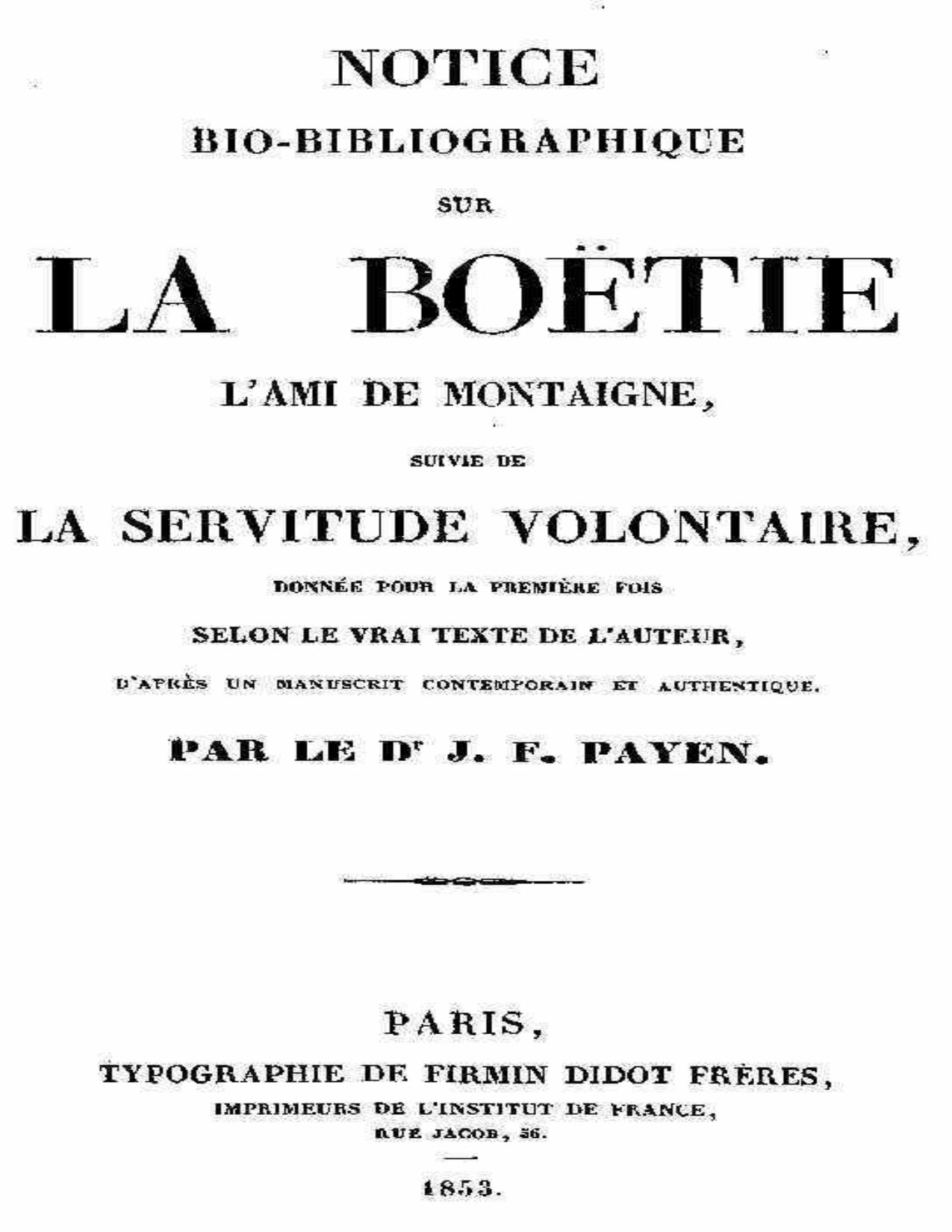 Notice Bio Bibliographique Sur La Boetie Suivie De La Servi