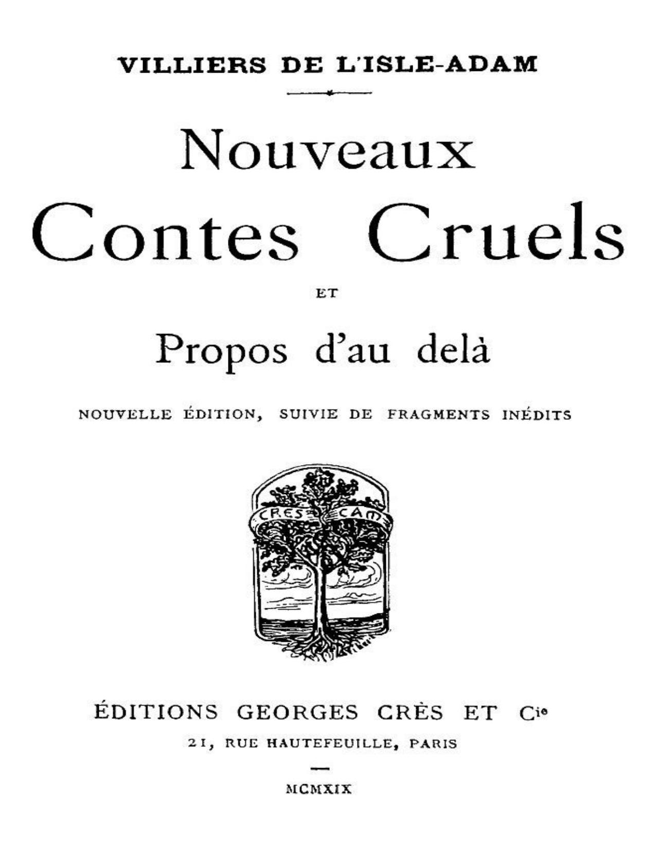 Nouveaux Contes Cruels Et Propos Dau Dela