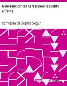 Nouveaux Contes De Fees Pour Les Petits Enfants