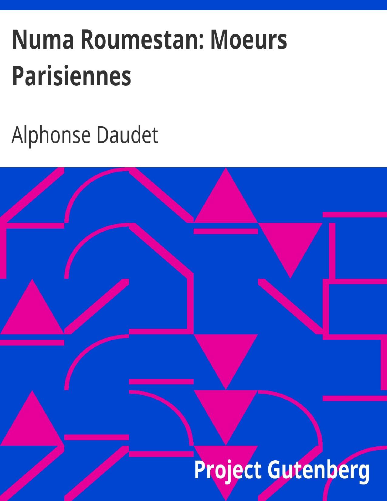 Numa Roumestan Moeurs Parisiennes