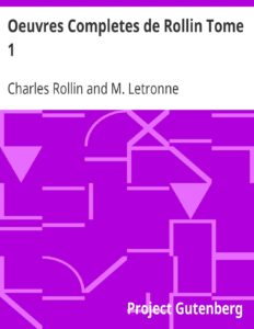 Oeuvres Completes De Rollin Tome 1 Histoire Ancienne Tome