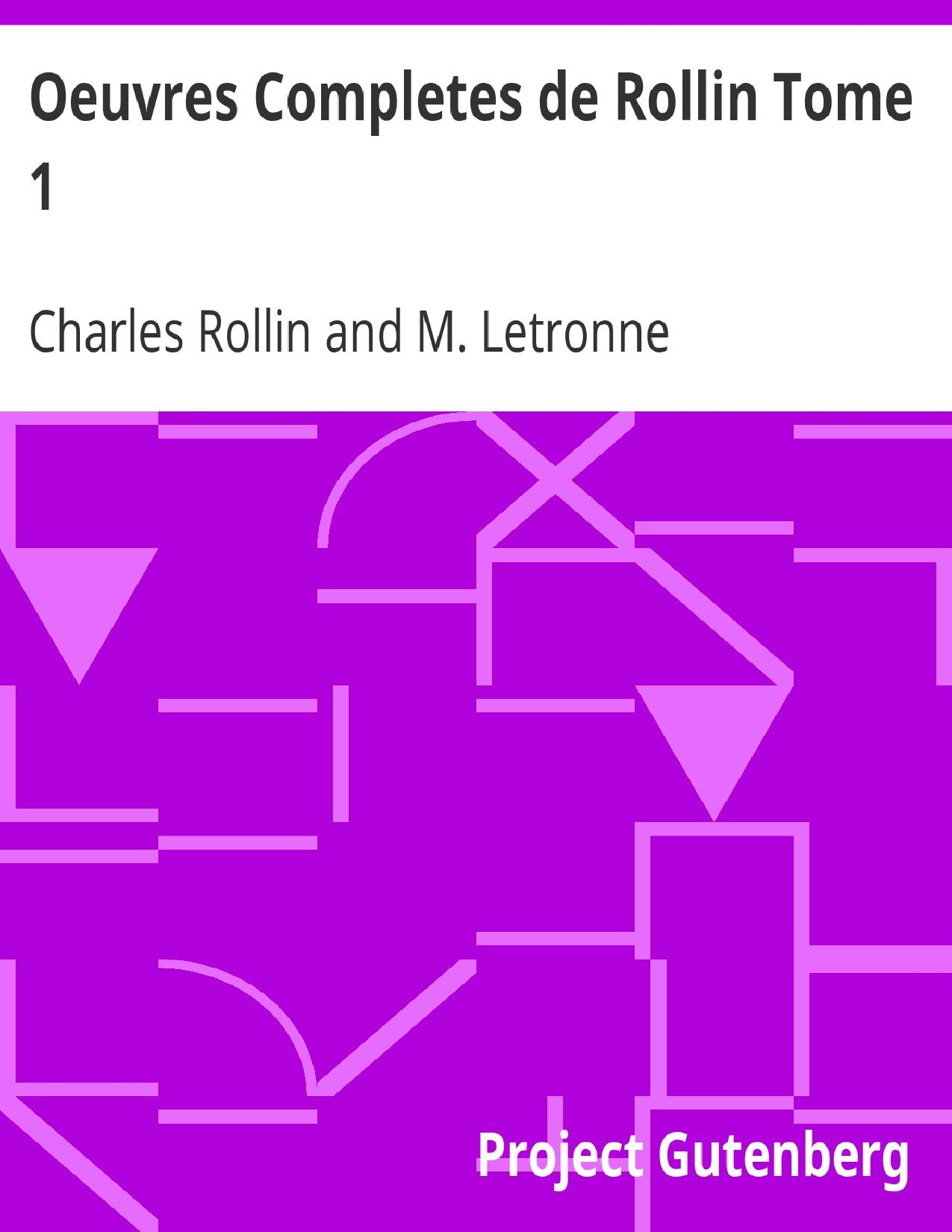 Oeuvres Completes De Rollin Tome 1 Histoire Ancienne Tome