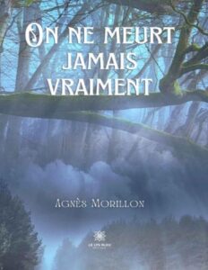 On Ne Meurt Jamais Vraiment