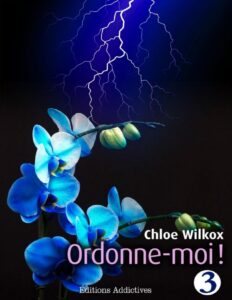 Ordonne-moi ! volume 3 by Chloe Wilkox, book cover