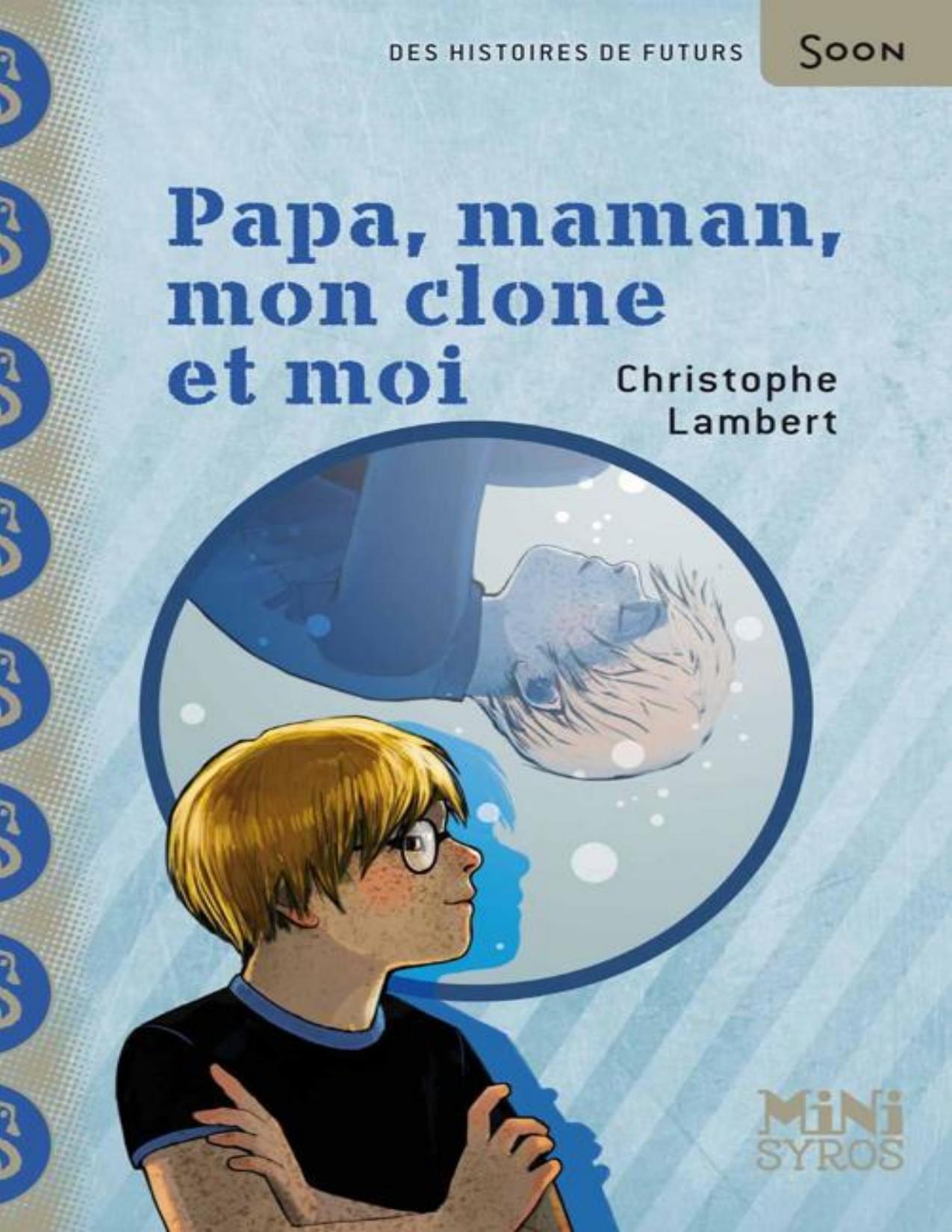Papa Maman Mon Clone Et Moi Mini Syros Soon French Edit