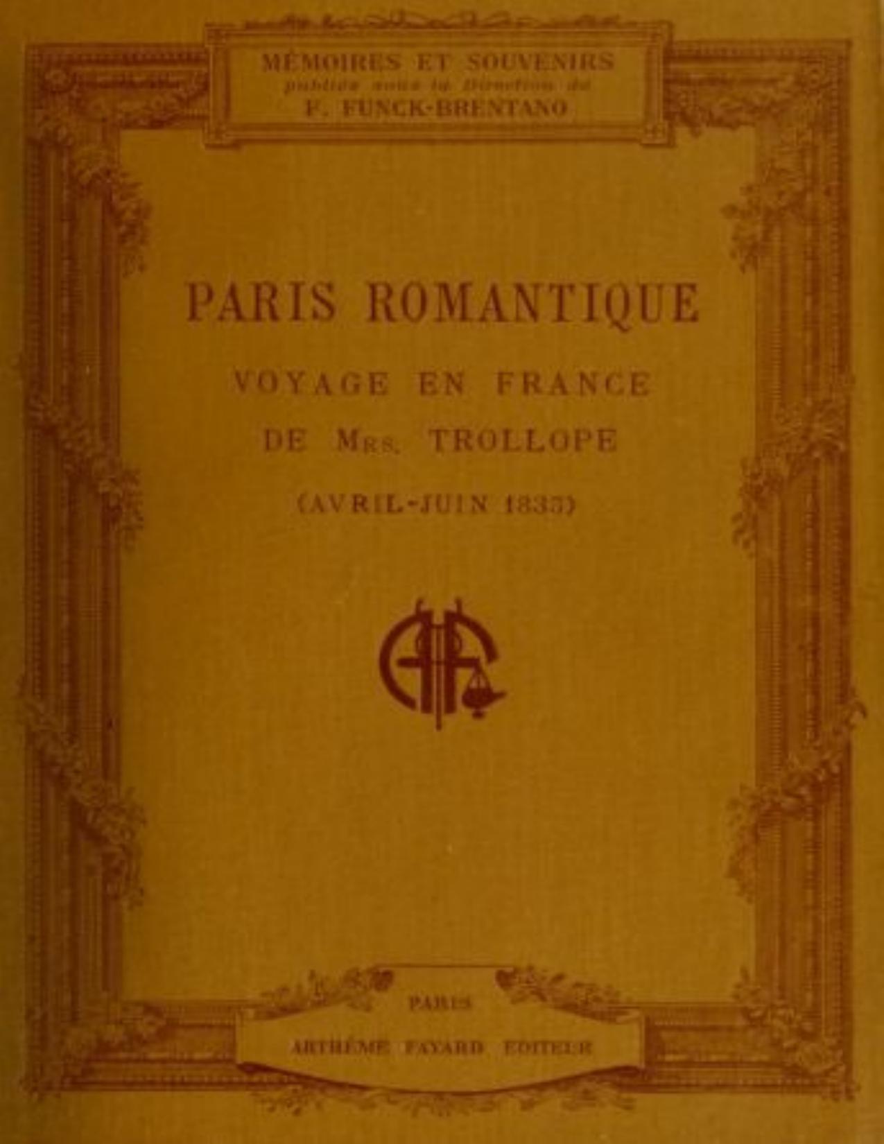 Paris Romantique Voyage En France De Mrs. Trollope Avril J