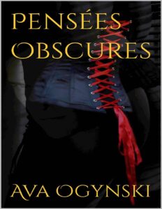 Pensees Obscures LAu Dela Du Noir T. 1 French Edition