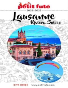 Petit Fute Lausanne Riviera Suisse 20222023